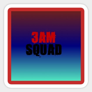 Justice The Maker- 3AM Squad Sticker